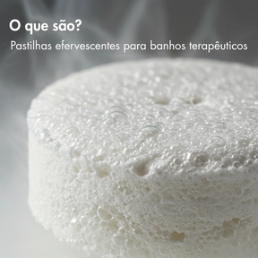 Pastilhas Efervescentes de Banho